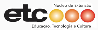 Núcleo de Extensão Educação Tecnologia e Cultura